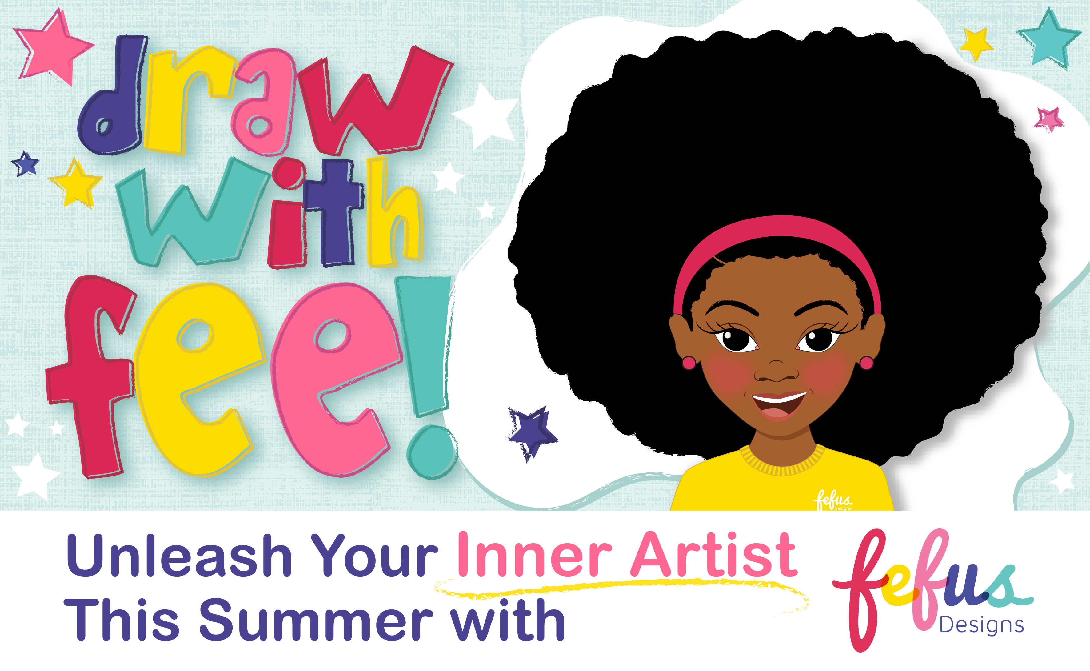 Unleash Your Inner Artist This Summer with Fefus Designs' "Draw with Fee!"