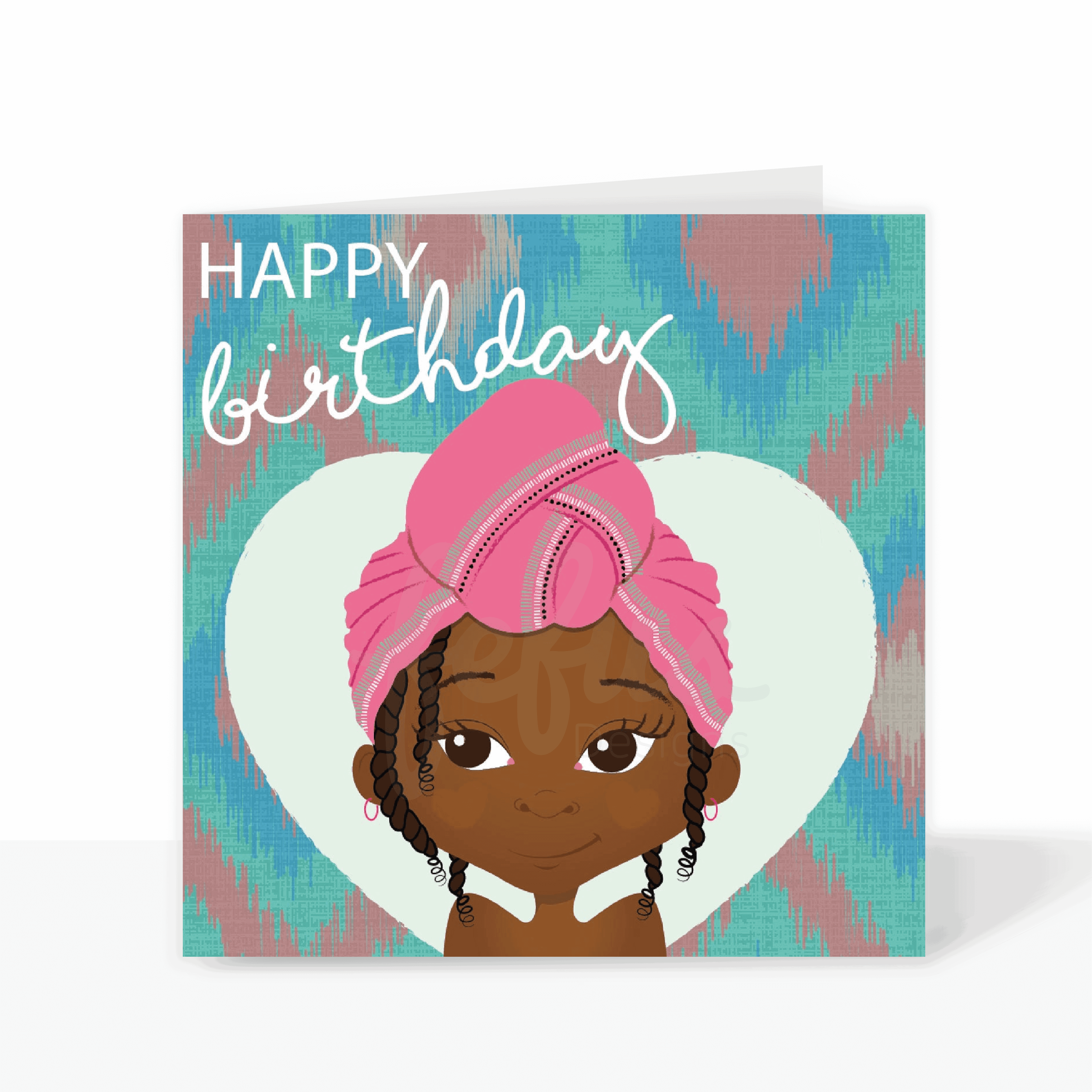 A birthday card featuring a Black girl with curly hair styled in twists, wearing a pink headwrap. 